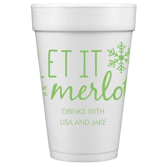 Let It Merlot Styrofoam Cups